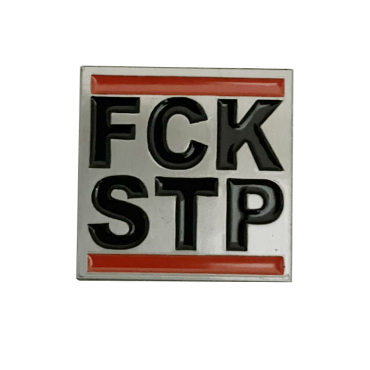 Pin 'FCK STP'